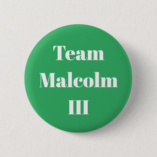 Badge Rond 5 Cm Malcolm III, roi d'Écosse