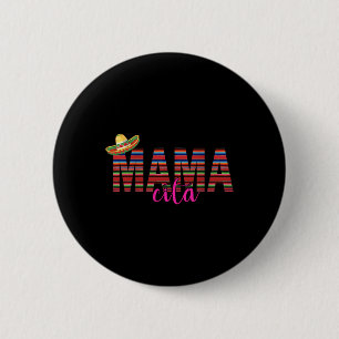 Badge Rond 5 Cm Mamacita Cinco De Mayo 5 De Mayo Mexican Fiesta Fo
