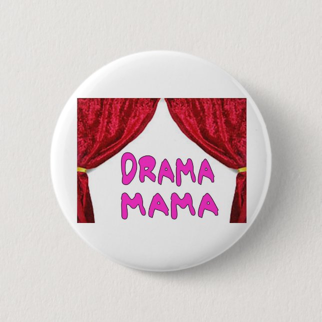 BADGE ROND 5 CM MAMAN DE DRAME (Devant)