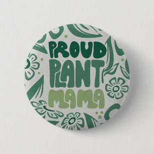 Badge Rond 5 Cm Maman de plante fière – Amoureuse de plantes audac