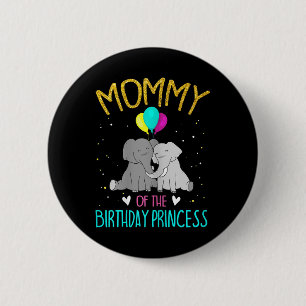 Badge Rond 5 Cm Maman des femmes de l'anniversaire Princesse Éléph
