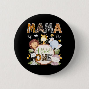 Badge Rond 5 Cm Maman du sauvageon 1er anniversaire Safari Jungle