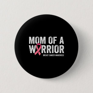 Badge Rond 5 Cm Maman D'Un Guerrier Lutte Contre Le Cancer Du Sein