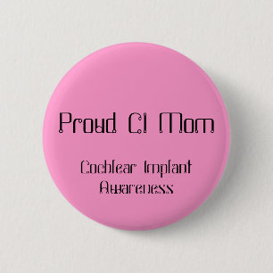 Badge Rond 5 Cm Maman fière de ci, conscience cochléaire d'impla