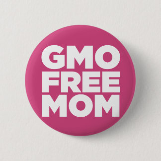 BADGE ROND 5 CM MAMAN LIBRE DE GMO (ROSE)