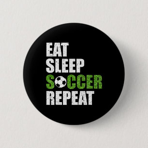 Badge Rond 5 Cm Manger Dormir Football Répéter Cadeau pour Joueur