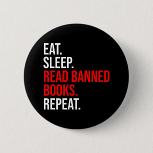 Badge Rond 5 Cm Manger. Dormir. Lire Livres Interdits. Recommencer