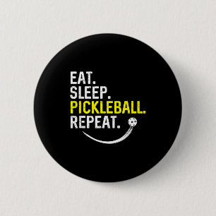 Badge Rond 5 Cm Manger dormir pickleball répéter