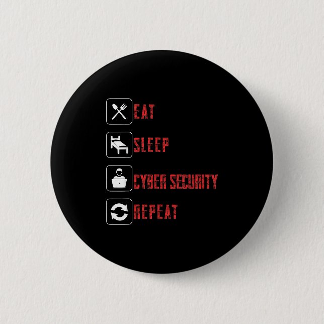 Badge Rond 5 Cm Manger Sommeil Cyber Sécurité Répéter Éthique Hack (Devant)