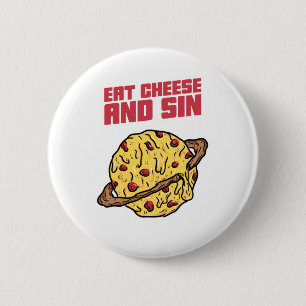 Badge Rond 5 Cm Mangez Du Fromage Et Du Péché