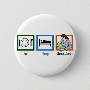 Badge Rond 5 Cm Mangez le sommeil allaitent