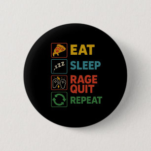 Badge Rond 5 Cm Mangez Sleep Rage Quit Repeat - Drôle Gamer Lifest
