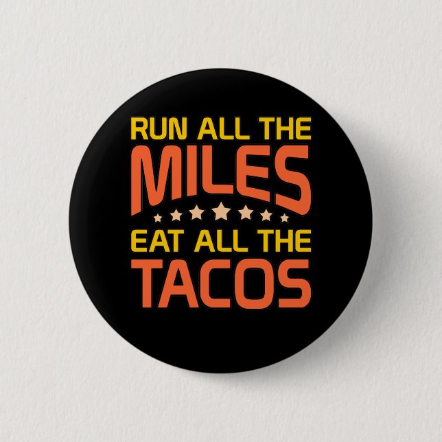 Badge Rond 5 Cm Mangez Tous Les Tacos Moitié Marathon Coureur Lov (Devant)