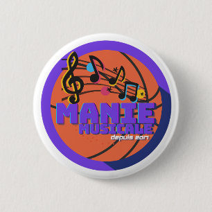 Badge Rond 5 Cm Manie Musicale Button
