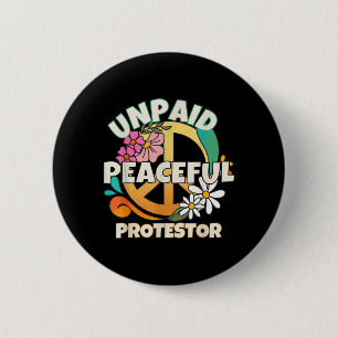 Badge Rond 5 Cm Manifestant pacifique non rémunéré pour hommes et