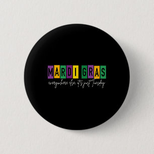 Badge Rond 5 Cm Mardi Gras 2025 partout ailleurs C'est mardi