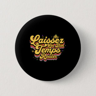 Badge Rond 5 Cm Mardi Gras Laisse Les Goodtimes Laissez Les Bon Te