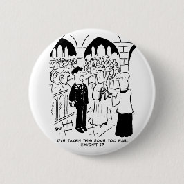 Badge Rond 5 Cm Mariage - Bridegroom Practical Joke Cartoon