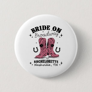 Badge Rond 5 Cm Mariée Sur Broadway L'Ultimate Nashville Bachelore