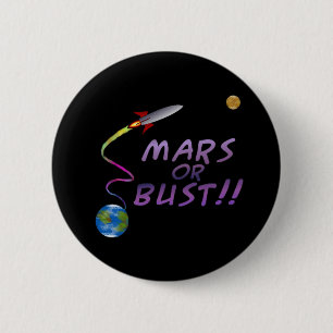 Badge Rond 5 Cm Mars ou buste ! ! Bouton