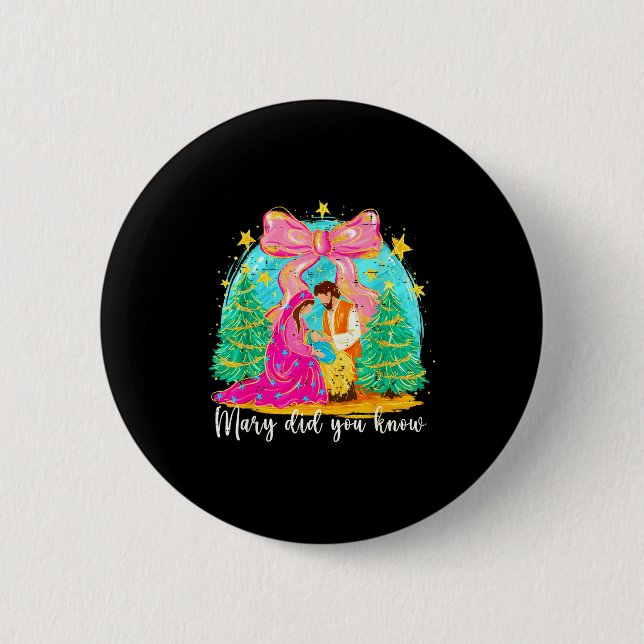 Badge Rond 5 Cm Mary Did You Know Christian Nativity Scene Christm (Devant)
