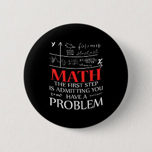 Badge Rond 5 Cm Math La première étape est d'admettre que vous ave