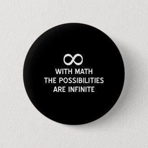 Badge Rond 5 Cm Maths et possibilités infinies