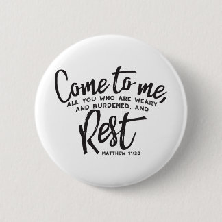 Badge Rond 5 Cm Matthieu 11 Verse de la Bible