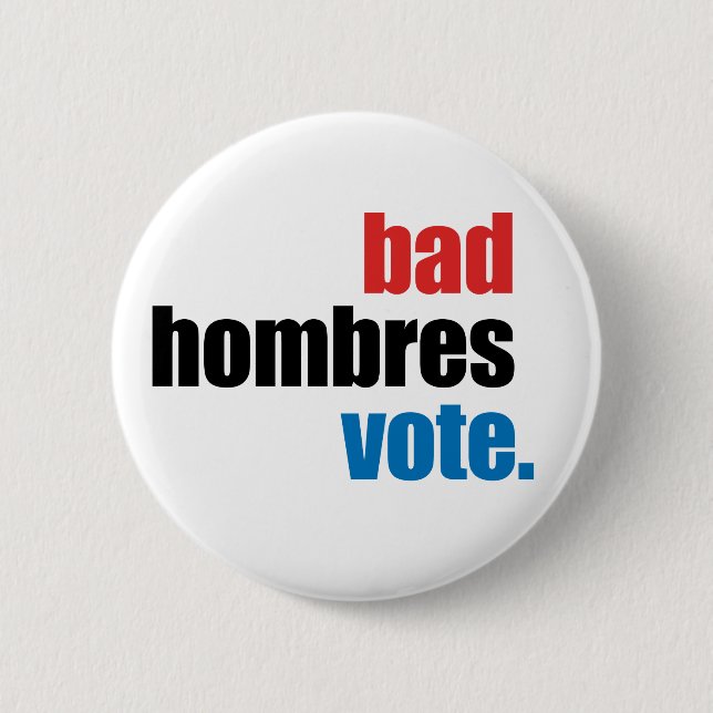 Badge Rond 5 Cm Mauvais bouton de vote de Hombres (Devant)