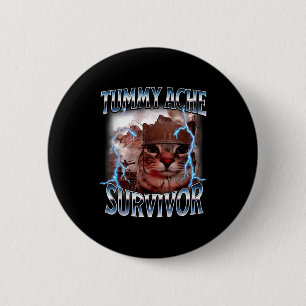 Badge Rond 5 Cm Maux de ventre survivant mème de chat drôle a surv