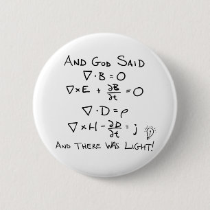 Badge Rond 5 Cm Maxwell's Equations and God Said There Was Light