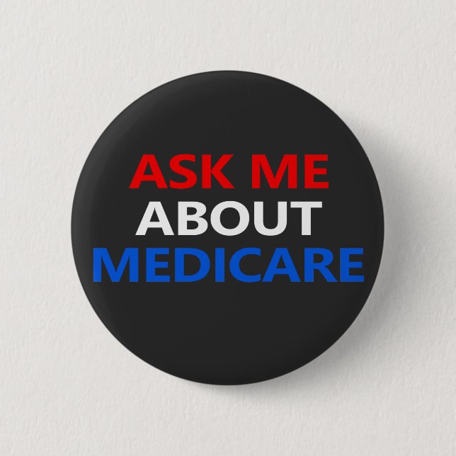 Badge Rond 5 Cm me demander à propos de Medicare  (Devant)