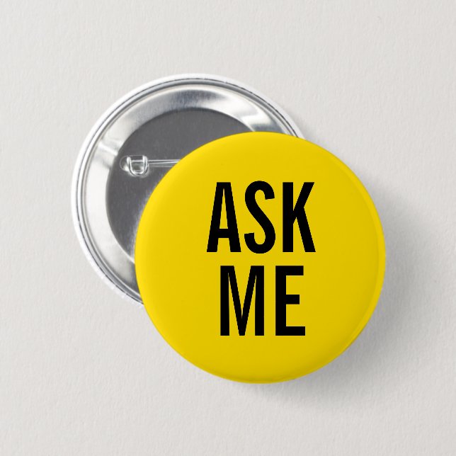 Badge Rond 5 Cm Me demander| Insigne volontaire jaune (Devant & derrière)