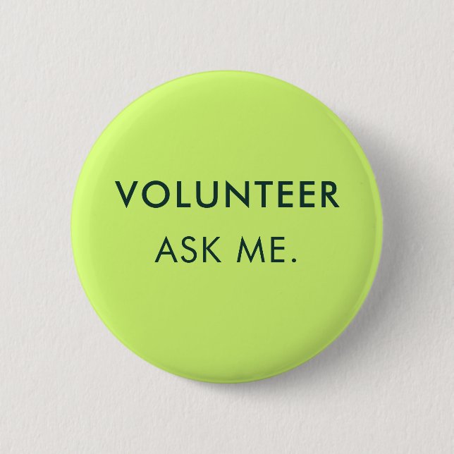 Badge Rond 5 Cm Me demander Volontaire Événements Assistant Person (Devant)