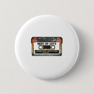 Badge Rond 5 Cm Meilleur De 1973 Cassette Vintage Drôle Anniversai