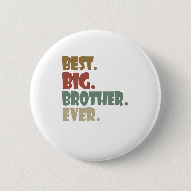 Badge Rond 5 Cm Meilleur Grand Frère Jamais aîné frère frère adole (Devant)