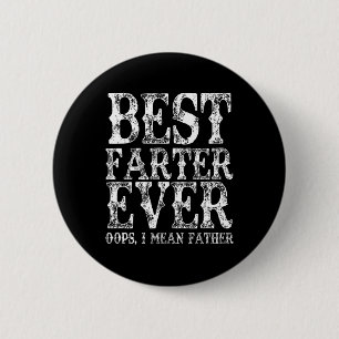 Badge Rond 5 Cm Meilleur Peteur de tous les temps Oups je veux dir