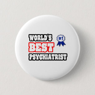 Badge Rond 5 Cm Meilleur psychiatre du monde
