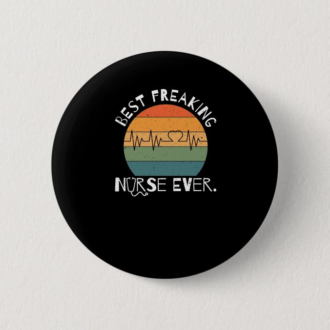 Badge Rond 5 Cm Meilleure infirmière de freaking jamais - Infirmiè (Devant)