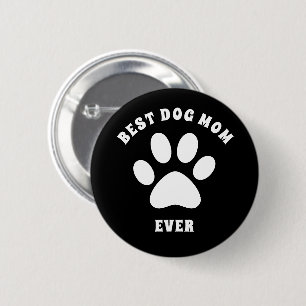 Badge Rond 5 Cm Meilleure maman de chien jamais texte personnalisé