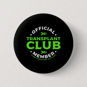 Badge Rond 5 Cm Membre du club de transplantation Survivant d'une