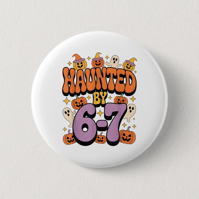 Badge Rond 5 Cm Mème hanté 67 Six Sept 6-7 Blague drôle d'Internet (Devant)