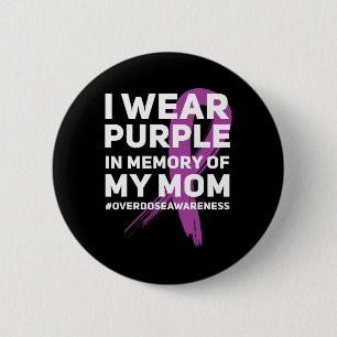 Badge Rond 5 Cm Mémoire De Sensibilisation À L'Overdose De Maman R
