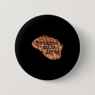 Badge Rond 5 Cm Mens Funny Anti-vegan Professional Steak Eater Bbq