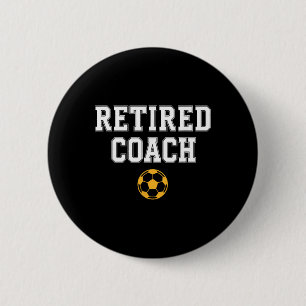 Badge Rond 5 Cm Mentor d'équipe de football entraîneur retraité 