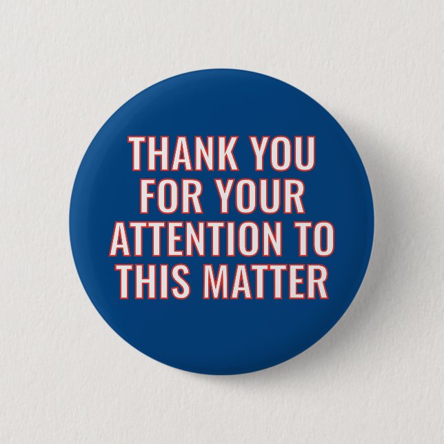 Badge Rond 5 Cm Merci pour votre attention sur cette question (Devant)