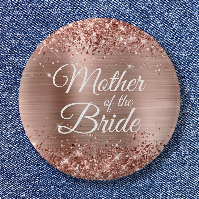 Badge Rond 5 Cm Mère de la mariée Glittery Rose Gold Foil (Mother of the Bride Glittery Rose Gold Foil Button)