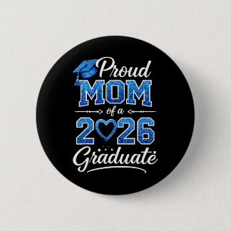 Badge Rond 5 Cm Mère fière d'un diplômé de la promotion 2026 Senio