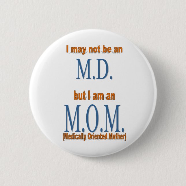 Badge Rond 5 Cm Mère médicalement orientée - bouton (Devant)