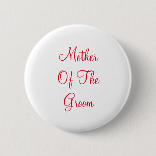 Badge Rond 5 Cm Mère rouge des textes de marié